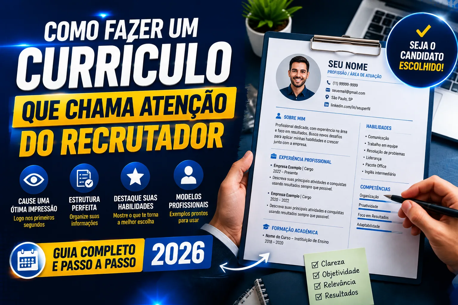 Como fazer um currículo que chama atenção do recrutador em 2026: guia completo e passo a passo