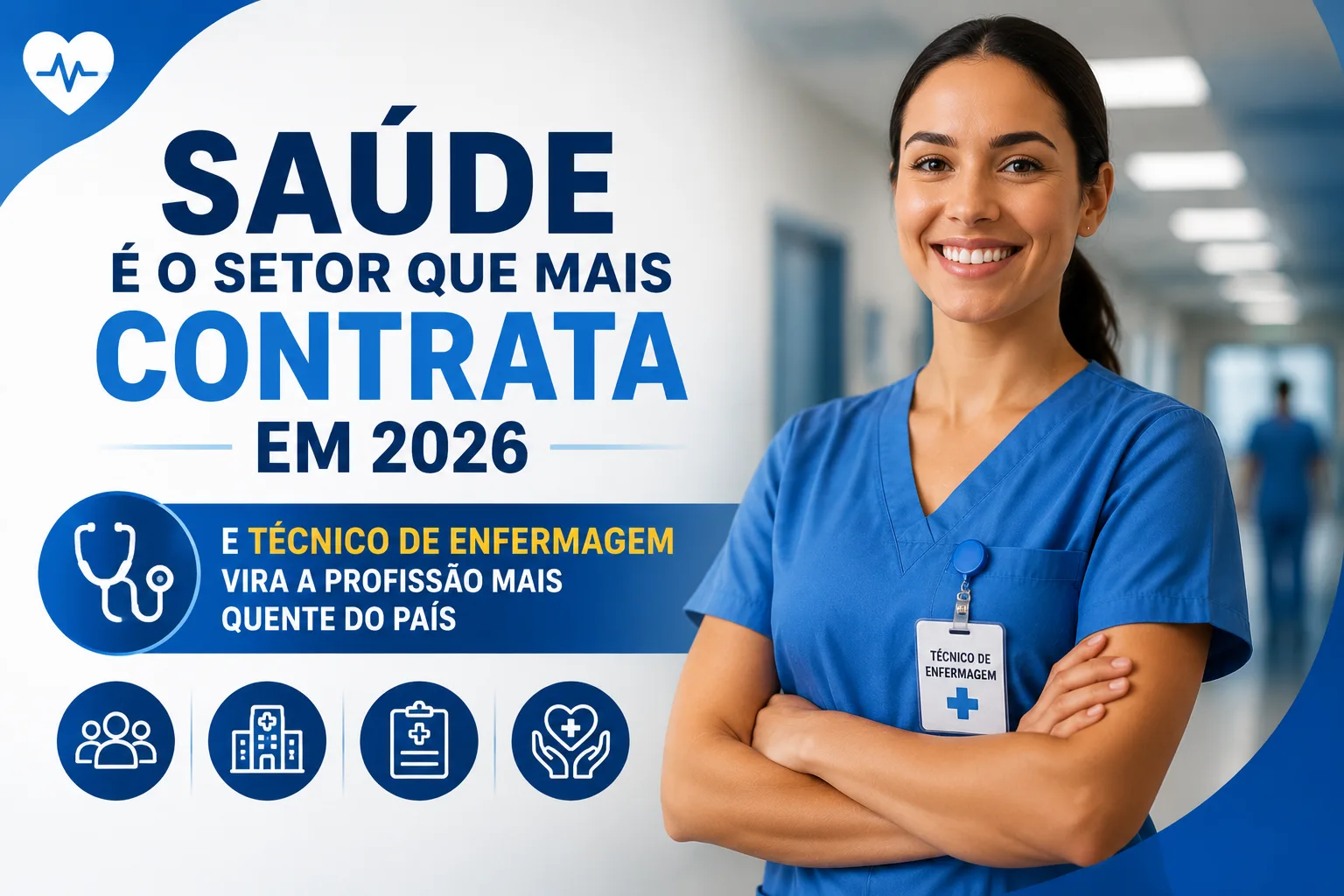 Saúde é o setor que mais contrata em 2026 e técnico de enfermagem vira a profissão mais quente do país